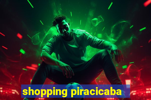 shopping piracicaba - brmalls